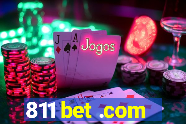 811 bet .com